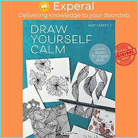 Sách - Draw Yourself Calm : Draw Slow to Stress Less by Amy Maricle (UK edition, paperback)