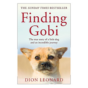 Nơi bán Finding Gobi (Main Edition) The True Story Of A Little Dog And An Incredible Journey - Giá Từ -1đ