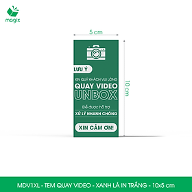 50 Tem chú ý quay video trước khi mở hàng, decal dán hộp - 10x5 cm - Xanh lá in trắng - MDV1XL