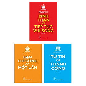 Bộ Sách Keep Calm: Bạn Chỉ Sống Có Một Lần + Tự Tin Để Thành Công + Bình Thản Và Tiếp Tục Vui Sống (Bộ 3 Cuốn)