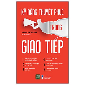 Hình ảnh KỸ NĂNG THUYẾT PHỤC TRONG GIAO TIẾP