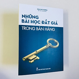 Nơi bán Bài học kinh doanh:  Những Bài Học Đắt Giá Trong Bán Hàng - Giá Từ -1đ