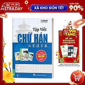 Tập Viết Chữ Hán Theo Giáo Trình Hán Ngữ Phiên Bản Mới