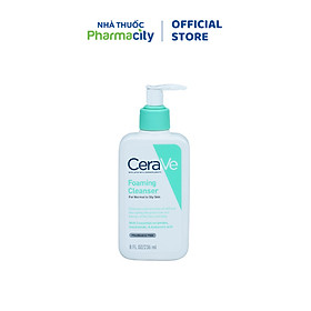 Sữa rửa mặt CERAVE Foaming Cleanser giúp làm sạch da, dành cho da dầu (Chai 236ml)