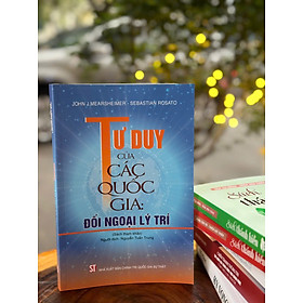 TƯ DUY CỦA CÁC QUỐC GIA: ĐỐI NGOẠI LÝ TRÍ – NXB Chính trị quốc gia sự thật