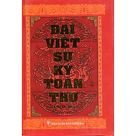 Đại Việt Sử Ký Toàn Thư - Chính Thông Book - Kỳ Thư