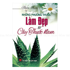 Download sách Những Phương Thuốc Làm Đẹp Từ Cây Thuốc Nam