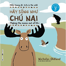 Ehon Miền hoang dã – Hãy sống như chú nai