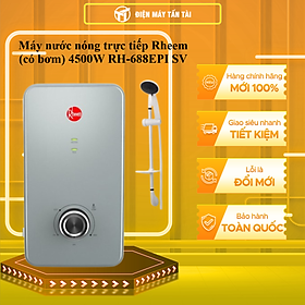 Máy nước nóng trực tiếp Rheem RH-688EPI SV - HÀNG CHÍNH HÃNG - CHỈ GIAO HCM