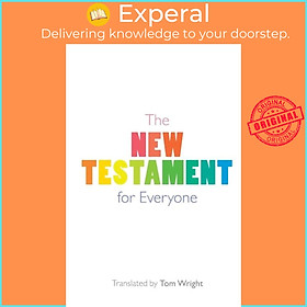 Sách - The New Testament for Everyone - With New Introductions, Maps and Glossary  by Tom Wright (UK edition, paperback)