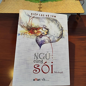 Ngủ cùng sói- Diệp Lạc Vô Tâm