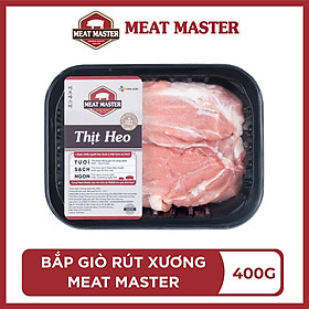 Bắp giò rút xương Meat Master ( 400G ) hạn sử dụng từ 1 tới 2 ngày - Giao nhanh