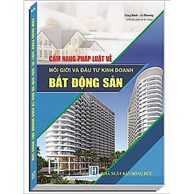 Hình ảnh Cẩm Nang Pháp Luật Về Môi Giới Và Đầu Tư Kinh Doanh Bất Động Sản