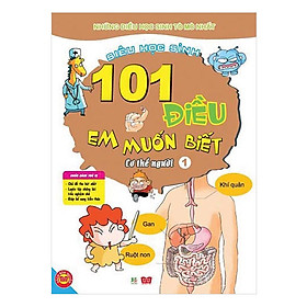 101 Điều Em Muốn Biết - Cơ Thể Người - Tập 1
