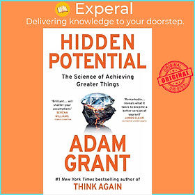 Sách - Hidden Potential : The Science of Achieving Greater Things by Adam Grant (UK edition, paperback)