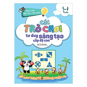 [Download Sách] Các Trò Chơi Tư Duy Sáng Tạo Cấp Độ Cao (5 -7 Tuổi)