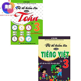 Sách Tham Khảo - Combo Bộ Đề Kiểm Tra Môn Tiếng Việt + Toán Lớp 3 (Dùng Kèm SGK Kết Nối) (Bộ 2 Cuốn)