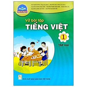 [Download Sách] Vở Bài Tập Tiếng Việt 1 - Tập 2 (Bộ Sách Chân Trời Sáng Tạo)