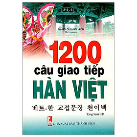 Sách 1200 Câu Giao Tiếp Hàn - Việt (Kèm CD) - Chì