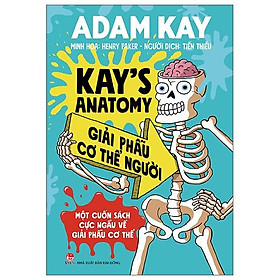 Kay's Anatomy - Giải Phẫu Cơ Thể Người