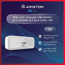 Máy nước nóng gián tiếp Ariston 20 lít 2500W SL2 20 R 2.5FE - MT