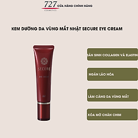 Kem dưỡng vùng mắt Nhật Bản giảm quầng thâm bọng mắt, xóa mờ vết chân chim 727cosmetics Secure Eye Cream 20g