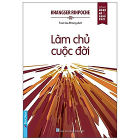 Sách Làm Chủ Cuộc Đời (Tái Bản 2020)