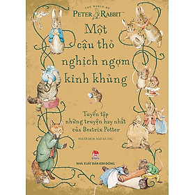 Thỏ Peter - Một cậu thỏ nghịch ngợm kinh khủng