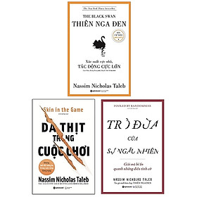 Hình ảnh Combo Sách Nassim Nicholas Taleb: Da Thịt Trong Cuộc Chơi + Trò Đùa Của Sự Ngẫu Nhiên + Thiên Nga Đen (Bộ 3 Cuốn)