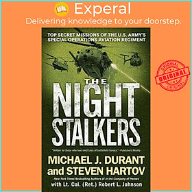 Sách - The Night Stalkers : Top Secret Missions of the U.S. Army's Special O by Michael J Durant (US edition, paperback)