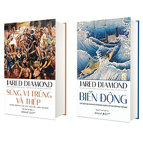 Combo Sách Nghiên Cứu Lịch Sử Nhân Loại Của Jared Diamond : Biến Động + Súng, Vi Trùng Và Thép (Phiên Bản 2020) 