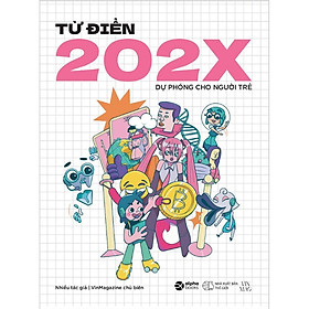 Từ Điển 202X Dự Phóng Cho Người Trẻ