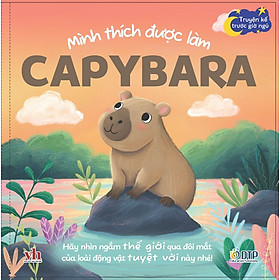 Sách - Dtpbooks - Truyện kể trước giờ ngủ - Mình thích được làm capybara