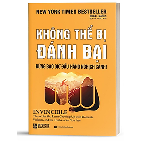 [Download Sách] BIZBOOKS - Sách Không Thể Bị Đánh Bại - Đừng Bao Giờ Đầu Hàng Nghịch Cảnh - MinhAnBooks