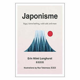 Japonisme: Ikigai, Forest Bathing, Wabi-Sabi And More