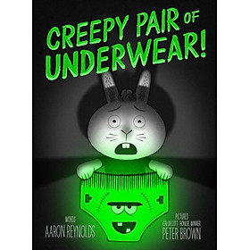 Sách ngoại văn: Creepy Pair of Underwear! - Simon and Schuster