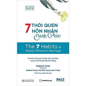 7 Thói Quen Hôn Nhân Hạnh Phúc - The 7 Habits of Highly Effective Marriage