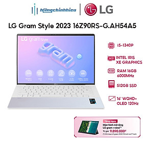 Laptop LG Gram Style 2023 16Z90RS-G.AH54A5 (i5-1340P | 16GB | 512GB | 16' ) Hàng chính hãng