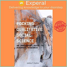 Sách - Rocking Qualitative Social Science - An Irreverent Guide to Rigorous R by Ashley T. Rubin (UK edition, paperback)