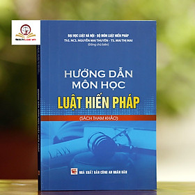 Sách Hướng Dẫn Môn Học Luật Hiến Pháp (Sách tham khảo)