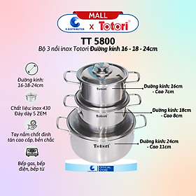 Bộ 3 nồi inox Totori TT 5800 - Đường kính 16-18-24cm - Hàng chính hãng