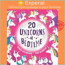 Sách - Twenty Unicorns at Bedtime by Mark Sperring (UK edition, paperback)
