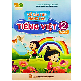 Sách - Vở bài tập nâng cao Tiếng Việt lớp 2 tập 2 ( kết nối )