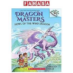 Sách ngoại văn: Dragon Masters #20: Howl Of The Wind Dragon