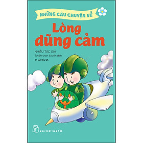 [Download Sách] Những Câu Chuyện Về Lòng Dũng Cảm