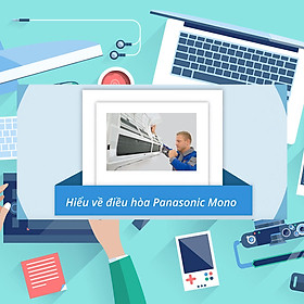 Khóa Học Sửa Chữa Bo Mạch Điều Hòa PANASONIC MONO