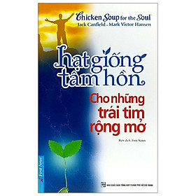 Hình ảnh Hạt Giống Tâm Hồn - Cho Những Trái Tim Rộng Mở