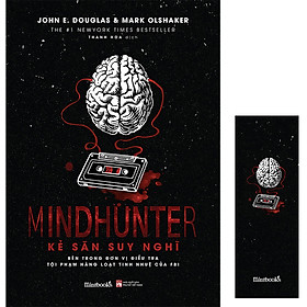 Hình ảnh sách Mindhunter – Kẻ Săn Suy Nghĩ (Tặng kèm bookmark)