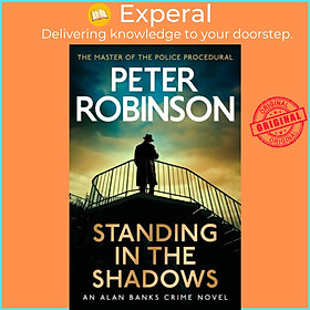 Sách - Standing in the Shadows - The last novel in the number one bestselling  by Peter Robinson (UK edition, paperback)