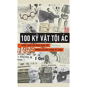 100 Kỷ Vật Tội Ác - Dòng Lịch Sử Chấn Động Về Những Kẻ Sát Nhân Có Thật - AZ Việt Nam